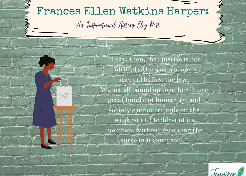 Frances Ellen Watkins Harper: An Inspirational History Blog Post