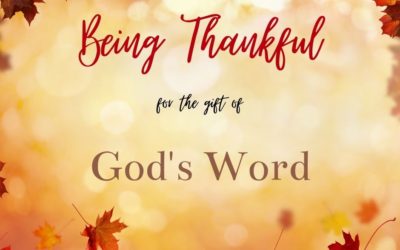 Being Thankful for the Gift of God’s Word: A guest post by Sheila Daniel
