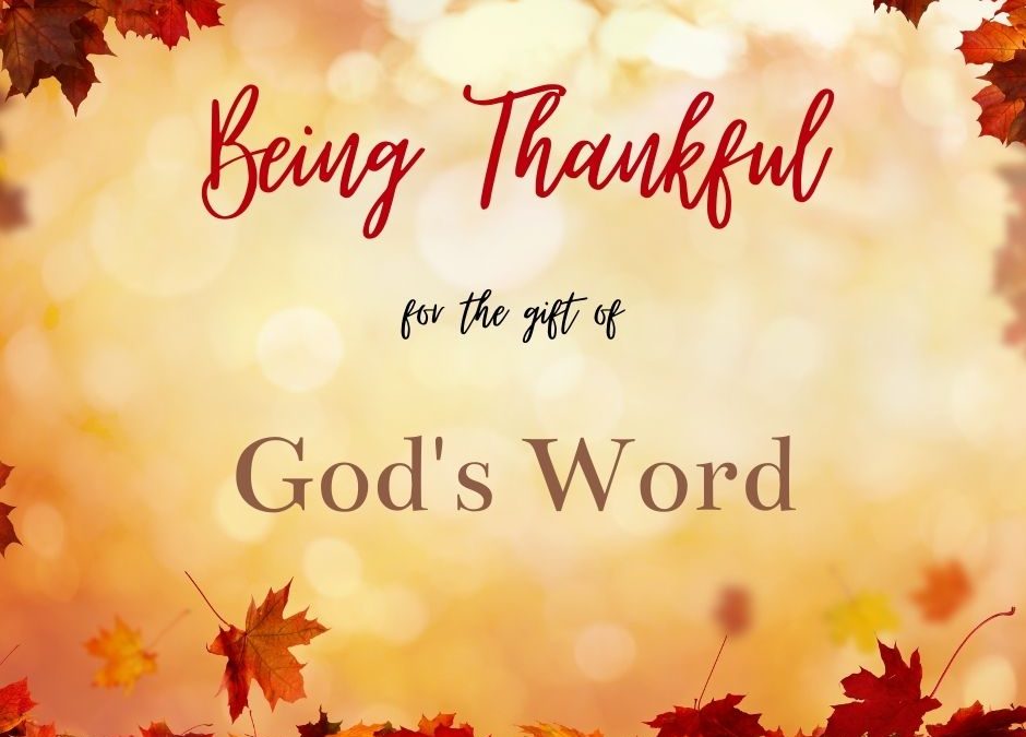 Being Thankful for the Gift of God’s Word: A guest post by Sheila Daniel