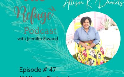 The Refuge Podcast Episode #47: Abiding in Christ when Enduring Fertility Challenges with Allison K. Daniels